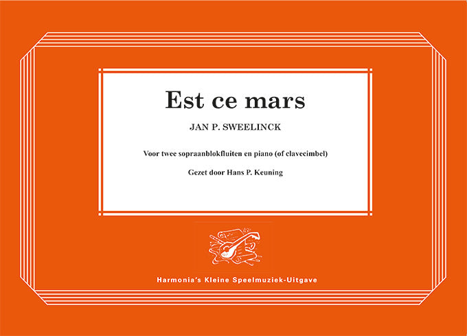 Jan Pierterszoon Sweelinck: Est Ce Mars