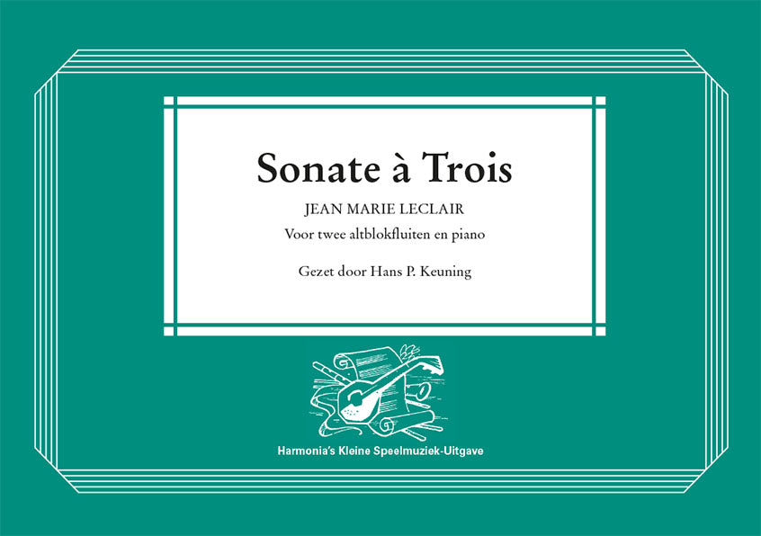 Jean Marie Leclair: Sonate à Trois(Voor twee altblokfluiten en piano)