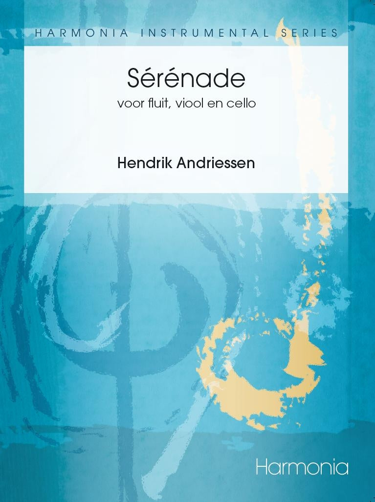 AndriessenSerenade voor Fluit-Viool-Cello