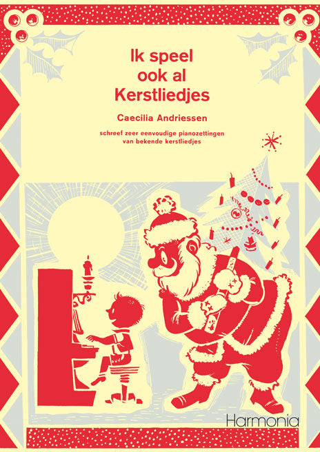 Andriessen: Ik Speel Ook Al Kerstliedjes