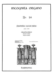 Franz Xaver BrixiIncognita Organo 24(Revised edition)