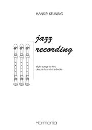 Hans P.  Keuning: Jazz Recording
