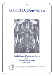 Prelude Canon En Fuga Over 3 Valeriusliederen