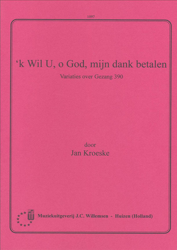 'K Wil U O God Mijn Dank Betalen afbeelding 2