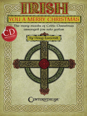 Irish You a Merry Christmas – The Many Moods Of Celtic Christmas | Gitaar
