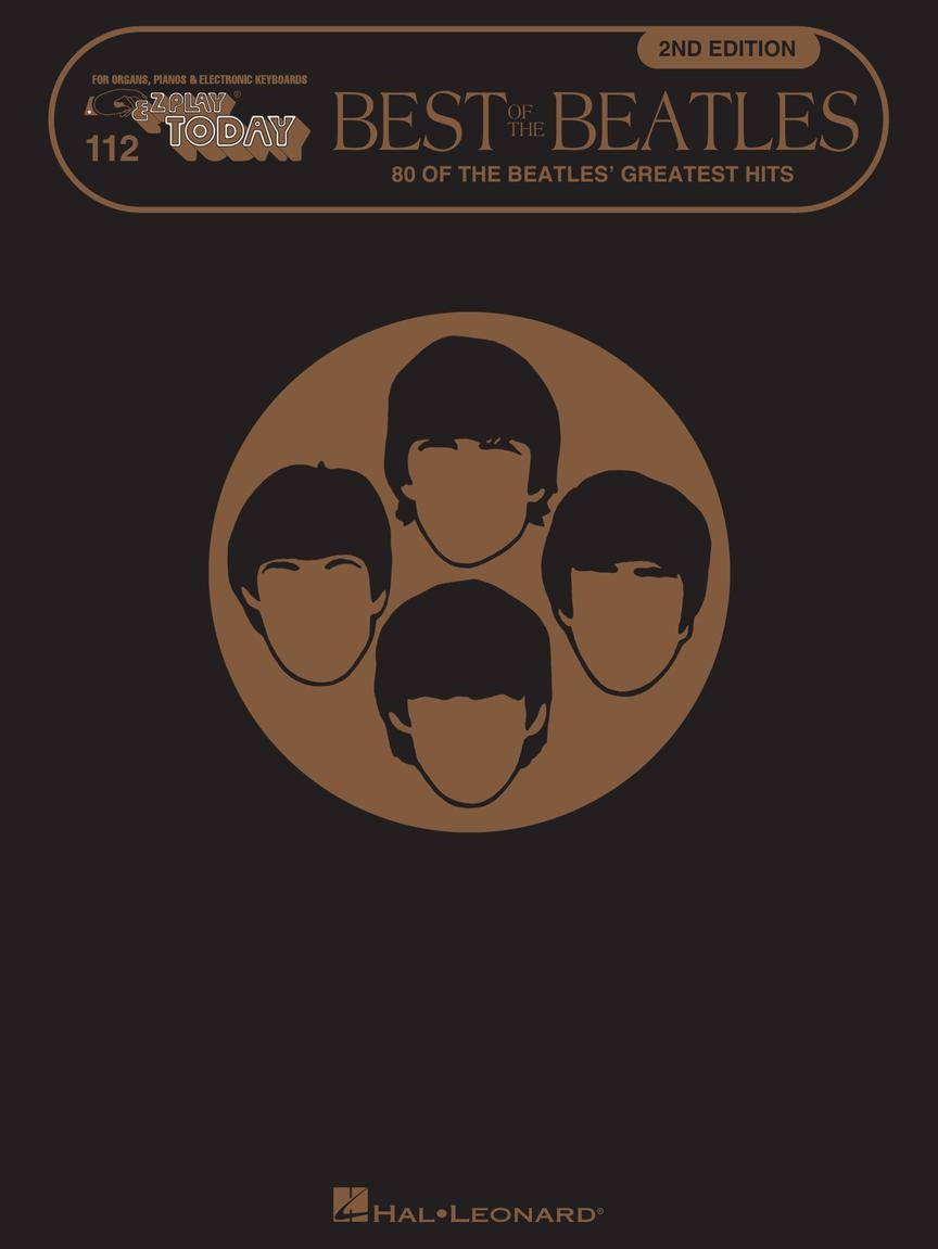 Best of the Beatles - 2nd Edition – E-Z Play Today Volume 112 | Keyboard Instrument