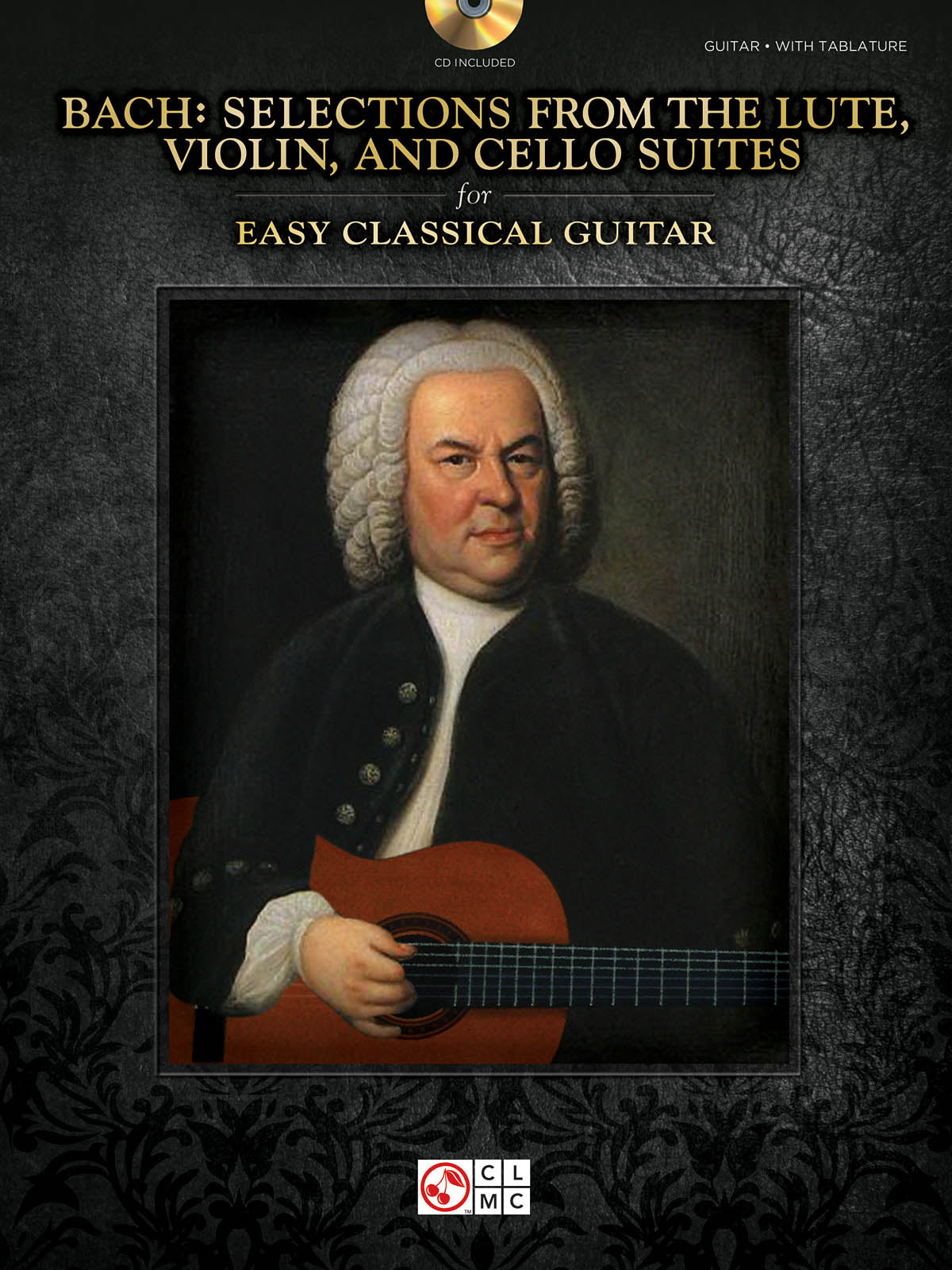 Selections From The Lute, Violin, And Cello Suites – Easy Classical Guitar | Gitaar