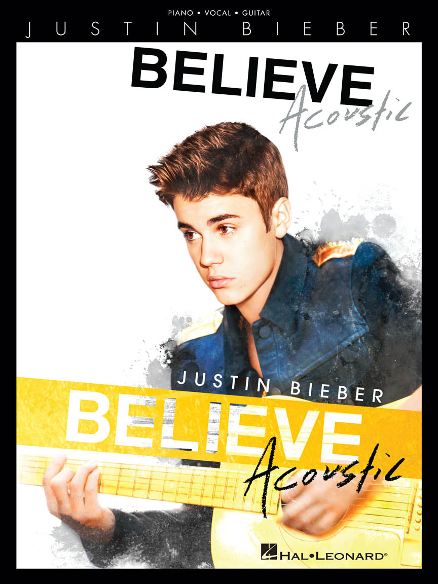 Justin Bieber - Believe: Acoustic | Piano, zang en gitaar