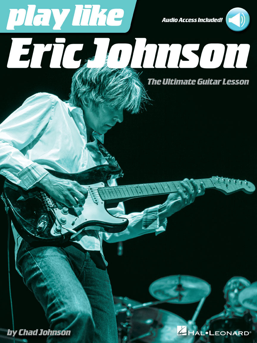 Play like Eric Johnson – The Ultimate Guitar Lesson Book | Gitaar
