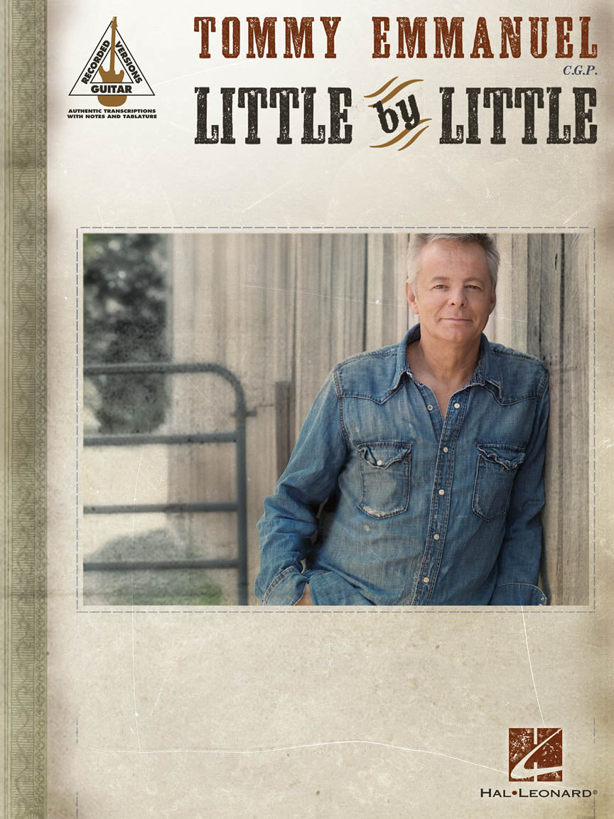 Tommy Emmanuel - Little by Little – Guitar Recorded Version | Gitaar