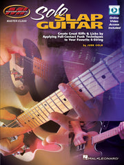 Solo Slap Guitar – Create Great Riffs & Licks by Applying Full-Contact Funk Techniques to Your Favorite 6-String | Gitaar