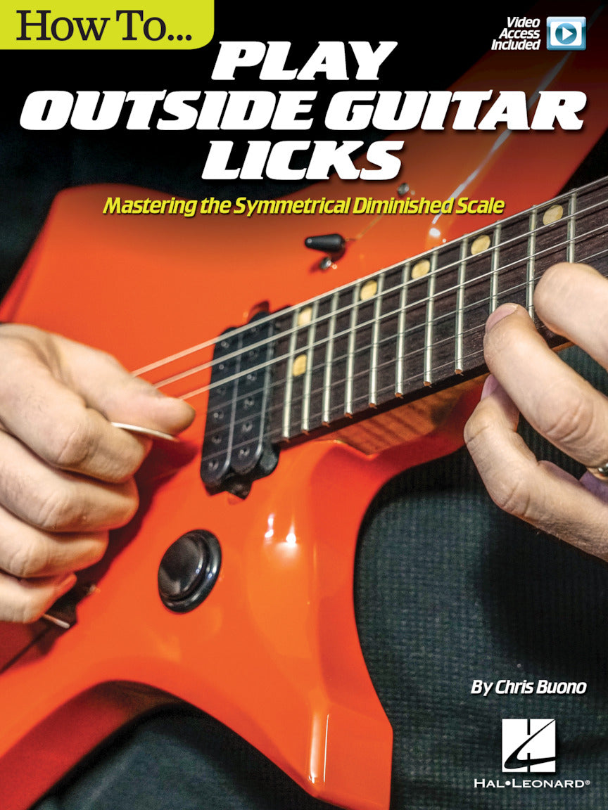 How to Play Outside Guitar Licks – Mastering The Symmetrical Diminished Scale | Gitaar