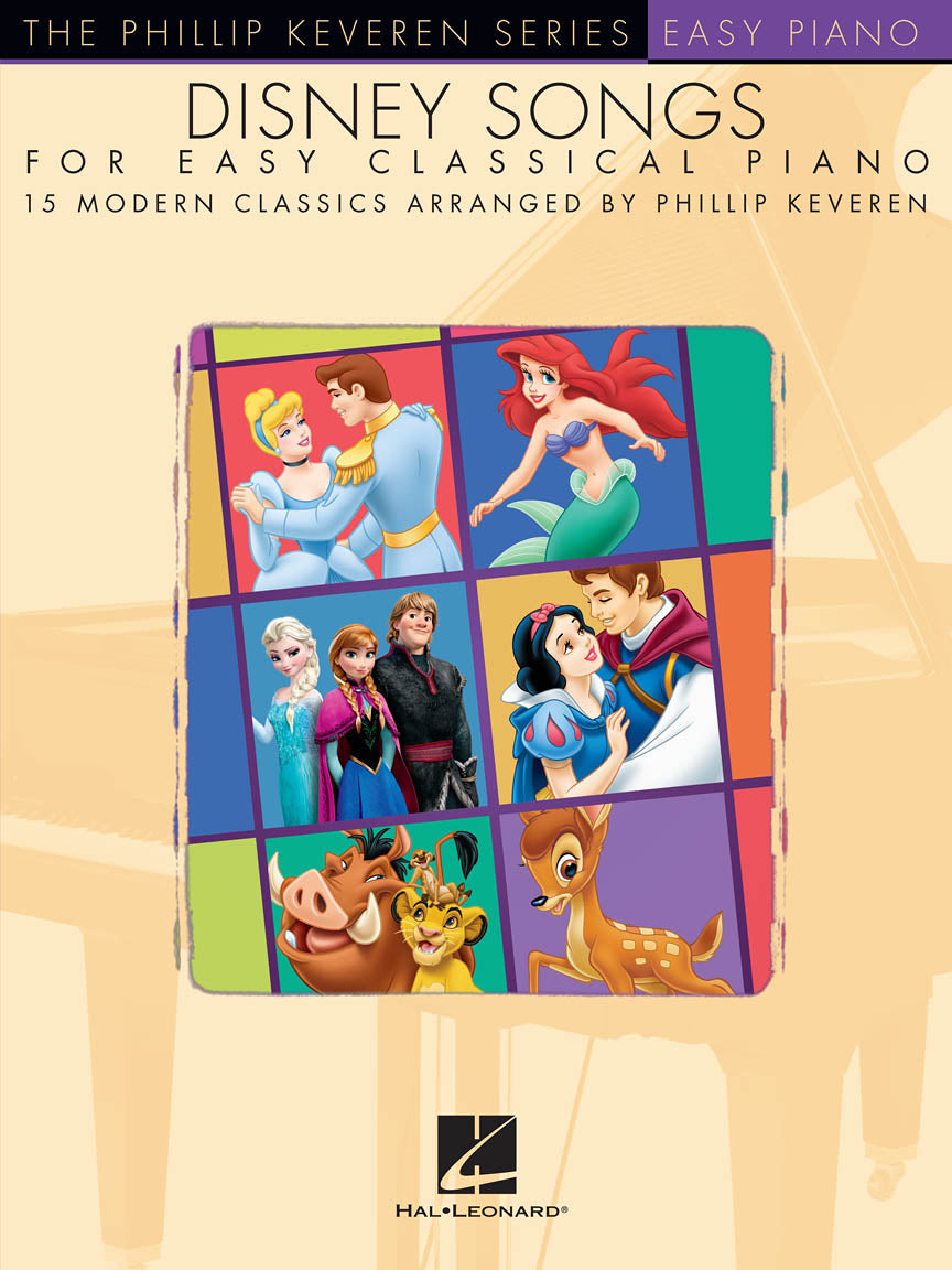 Disney Songs for Easy Classical Piano – The Phillip Keveren Series - 15 Modern Classics | Easy Piano