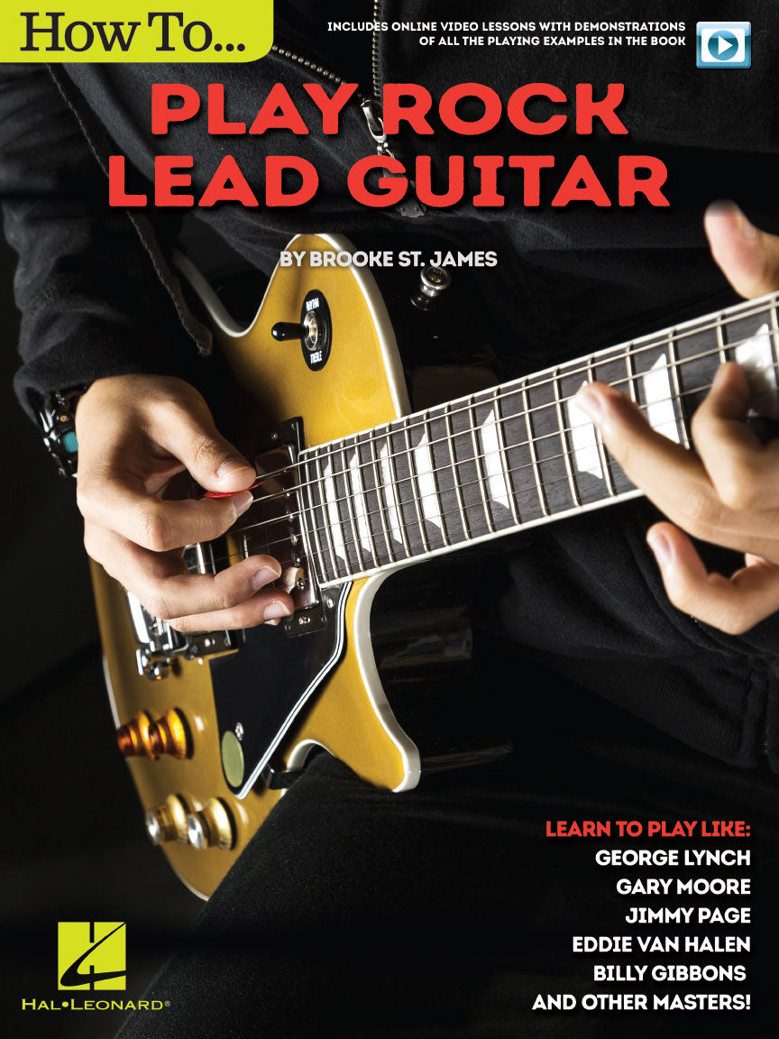 How to Play Rock Lead Guitar – Learn to Play like George Lynch, Gary Moore, Jimmy Page, Eddie Van Halen, Bill Gibbons & Many Others | Gitaar