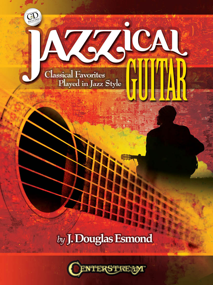 Jazzical Guitar – Classical Favorites Played in Jazz Style | Gitaar