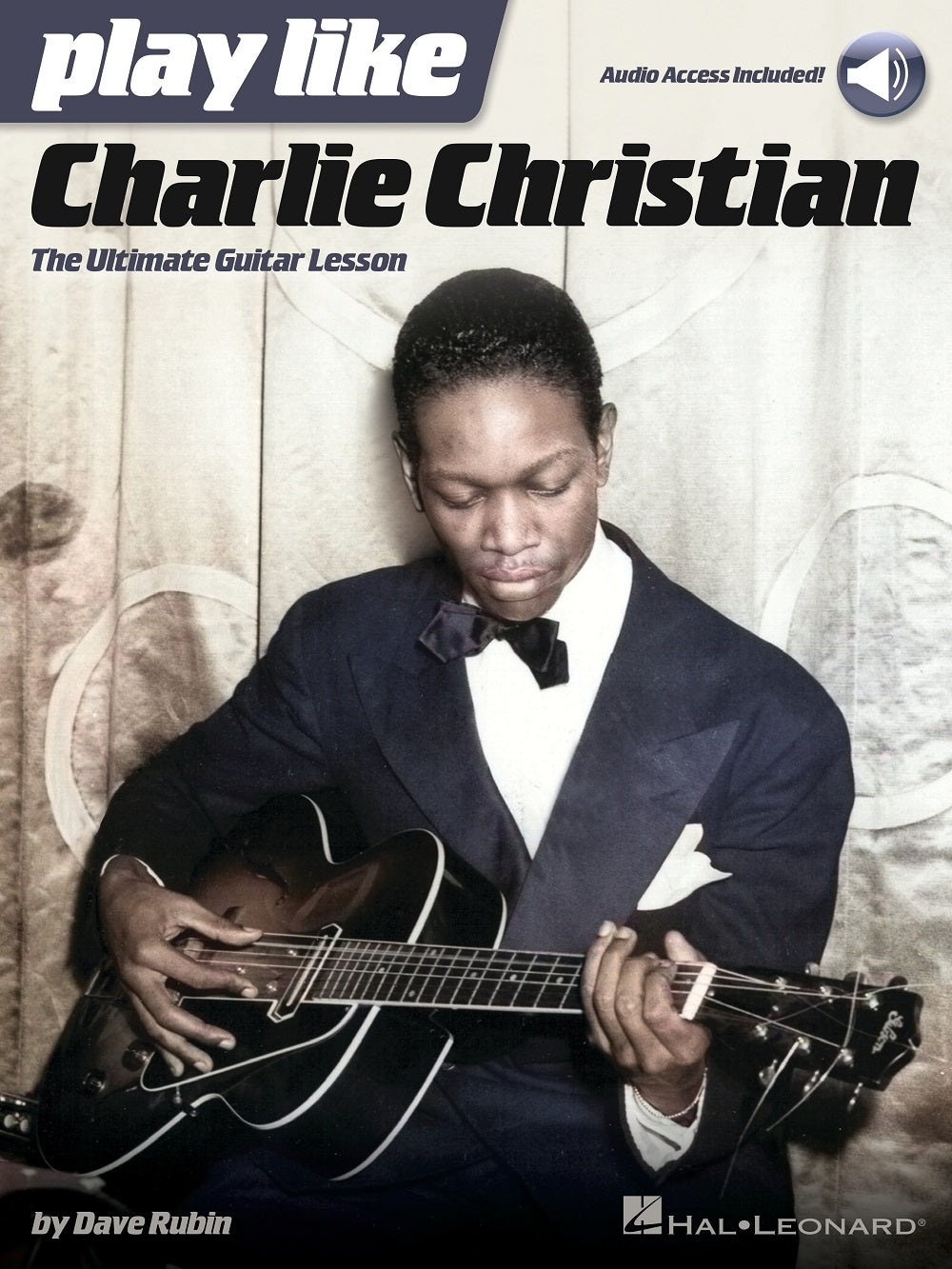 Play like Charlie Christian – The Ultimate Guitar Lesson Book with Online Audio Tracks | Gitaar