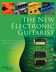 The New Electronic Guitarist – New Technologies and Techniques for the Modern Guitar Player | Gitaar