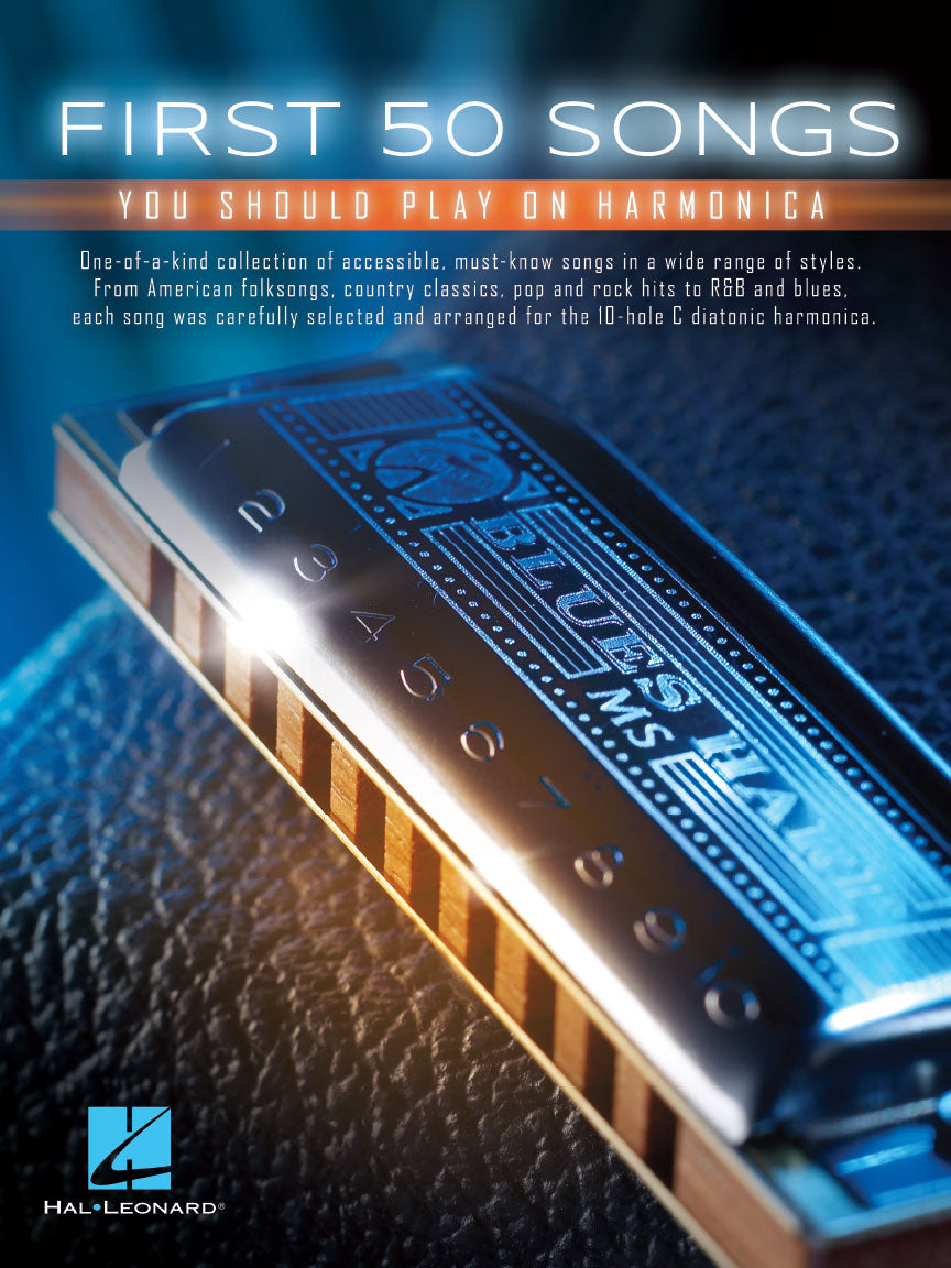 First 50 Songs You Should Play on Harmonica (Mondharmonica)