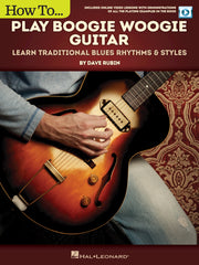 How to Play Boogie Woogie Guitar – Learn Traditional Blues Rhythms & Styles | Gitaar