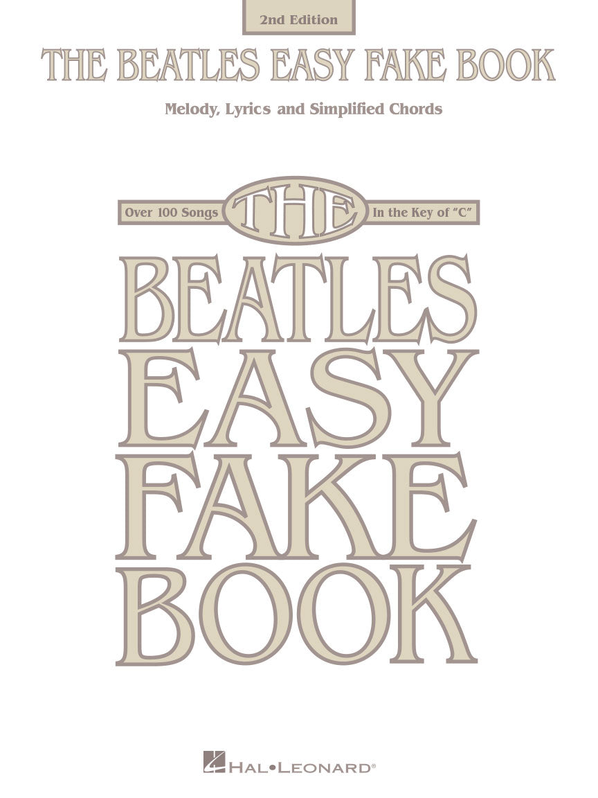 The Beatles Easy Fake Book - 2nd Edition | Melody Line, Lyrics and Chords