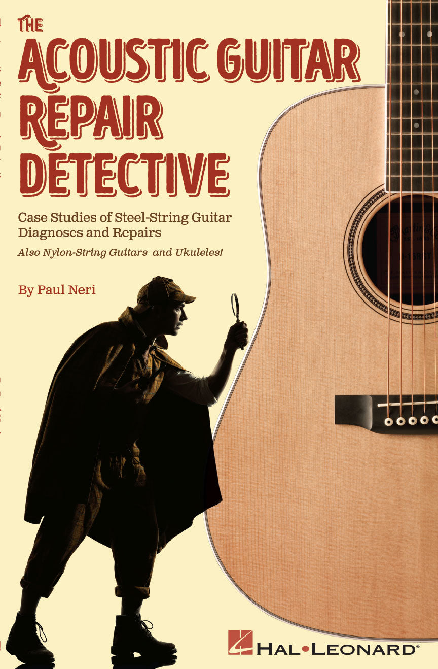 The Acoustic Guitar Repair Detective – Case Studies of Steel-String Guitar Diagnoses and Repairs | Gitaar