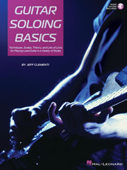 Guitar Soloing Basics – Techniques, Scales, Theory and Lots of Licks for Playing Lead Guitar in a Variety of Styles | Gitaar