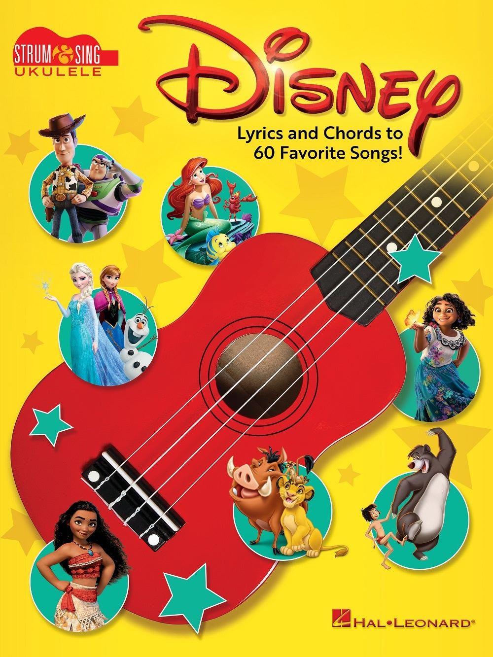 Disney - Strum & Sing Ukulele – Lyrics and Chords to 60 Favorite Songs! | Ukelele