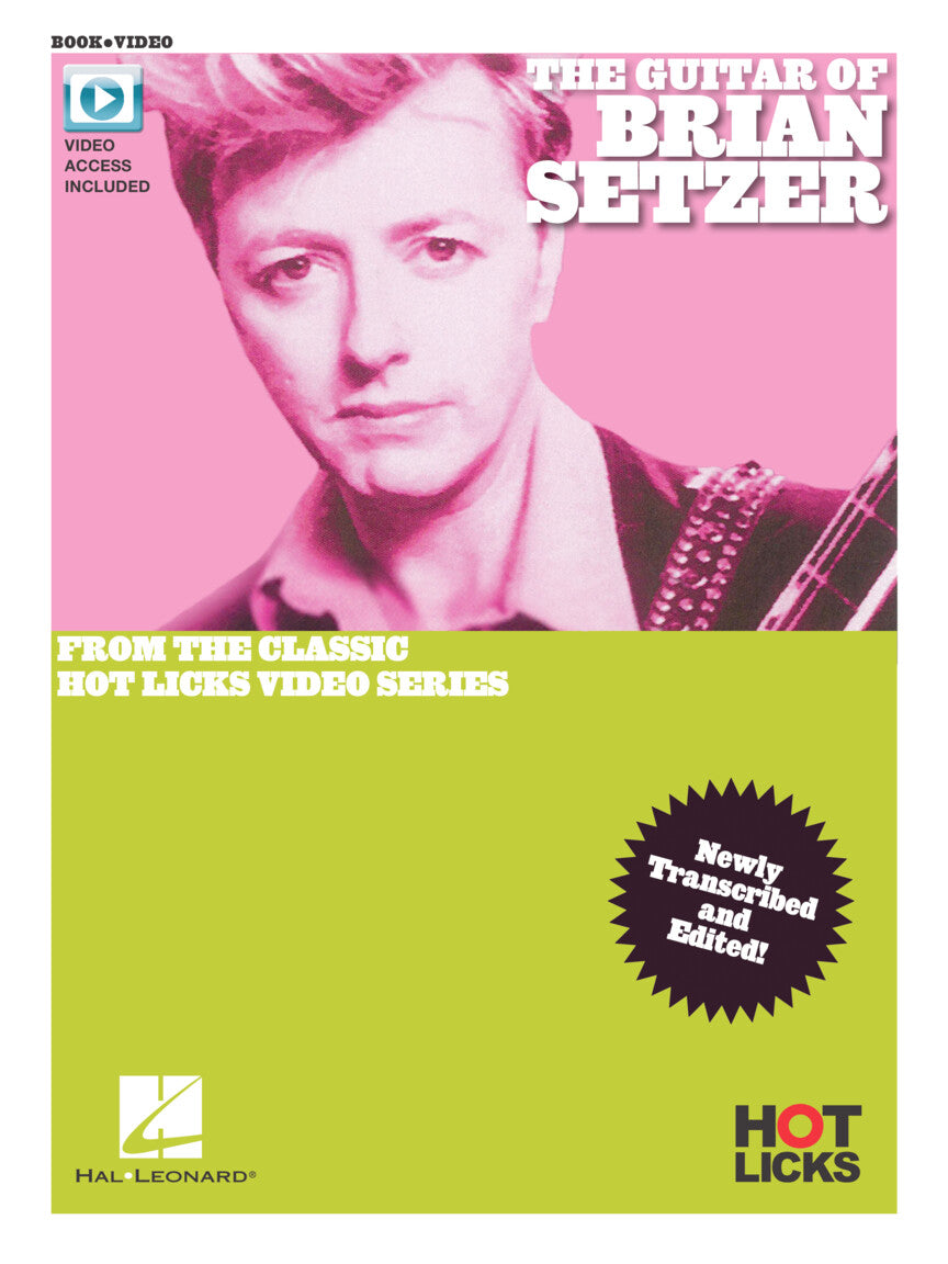 The Guitar of Brian Setzer – From the Classic Hot Licks Video Series Newly Transcribed and Edited! | Gitaar