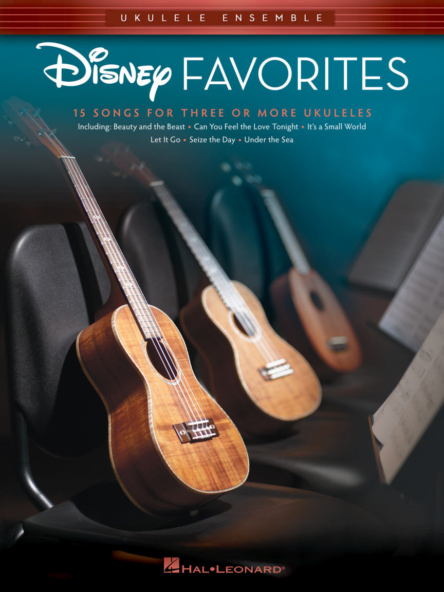 Disney Favorites - Ukulele Ensemble – 15 Songs for 3 or more Ukuleles