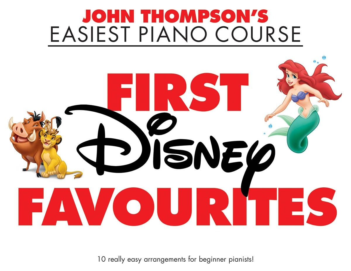 First Disney Favourites – John Thompson's Easiest Piano Course - 10 really easy arrangements | piano