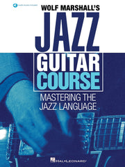 Wolf Marshall's Jazz Guitar Course – Mastering the Jazz Language | Gitaar