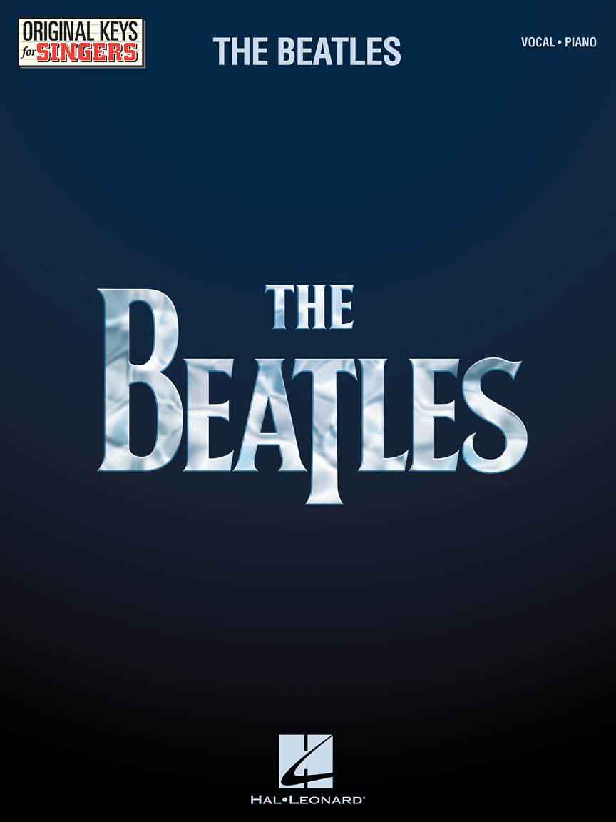 The Beatles - Original Keys for Singers | Voice and Piano