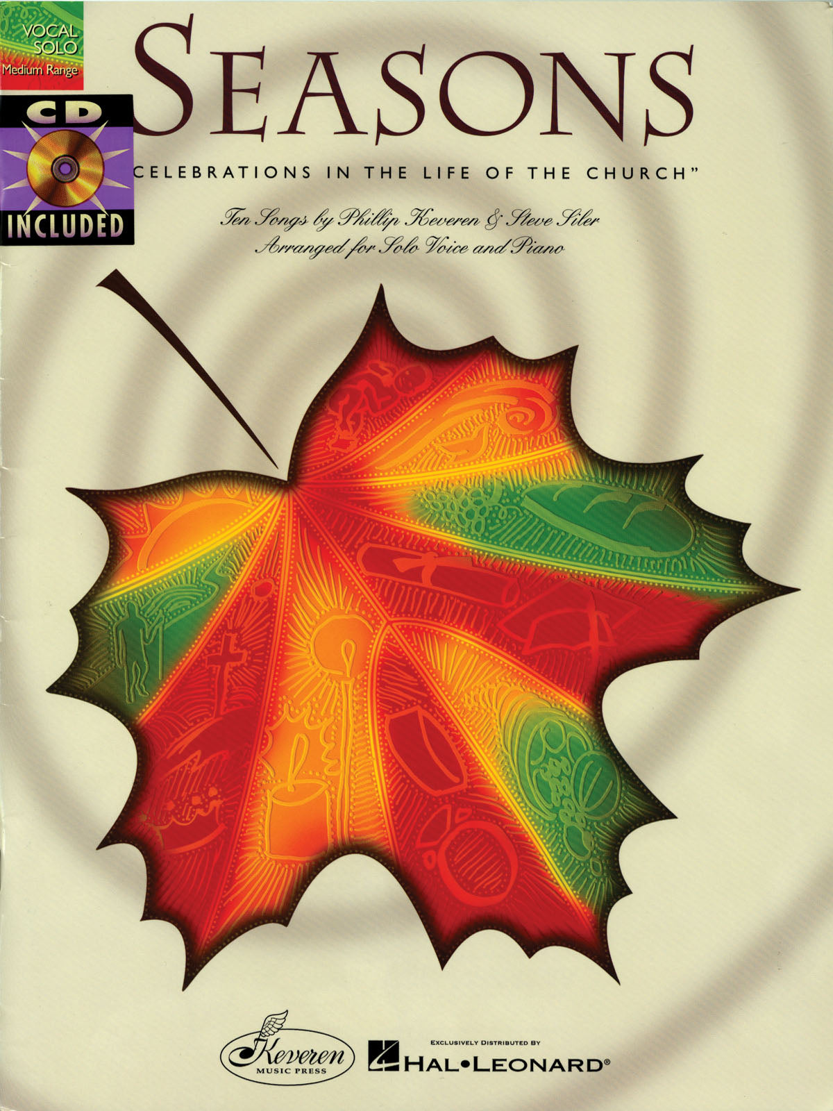 Seasons: Celebrations in the Life of the Church – 1 Songs by Phillip Keveren & Steve Siler for Solo Voice & Piano - Book/CD Pack | Piano, zang en gitaar