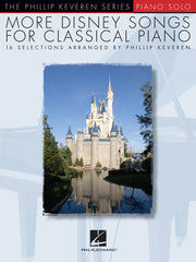 More Disney Songs for Classical Piano – The Phillip Keveren Series - 16 Selections