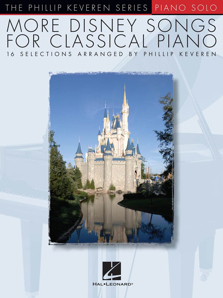 More Disney Songs for Classical Piano – The Phillip Keveren Series - 16 Selections