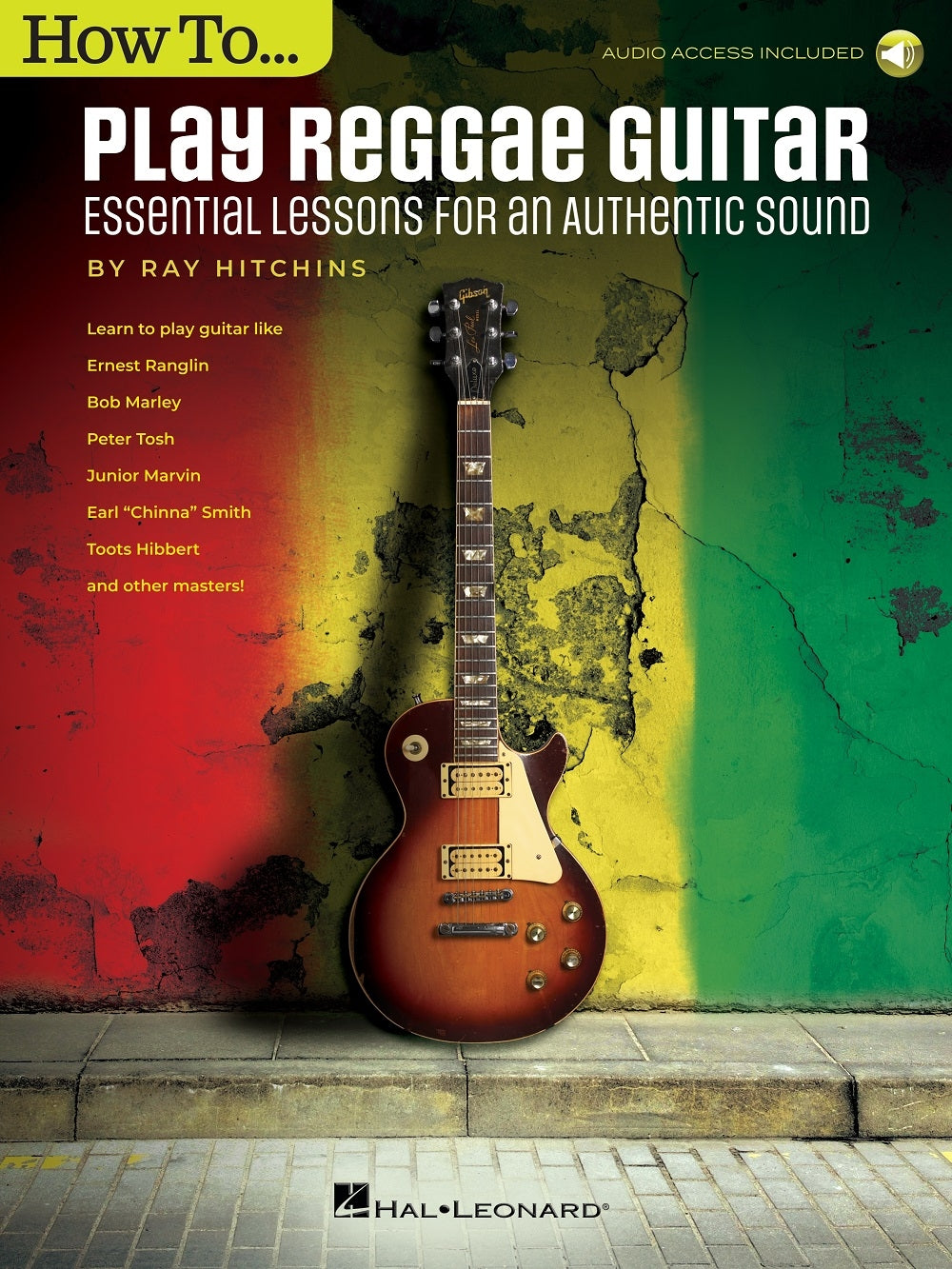 How to Play Reggae Guitar - Updated Edition – Essential Lessons for an Authentic Sound | Gitaar