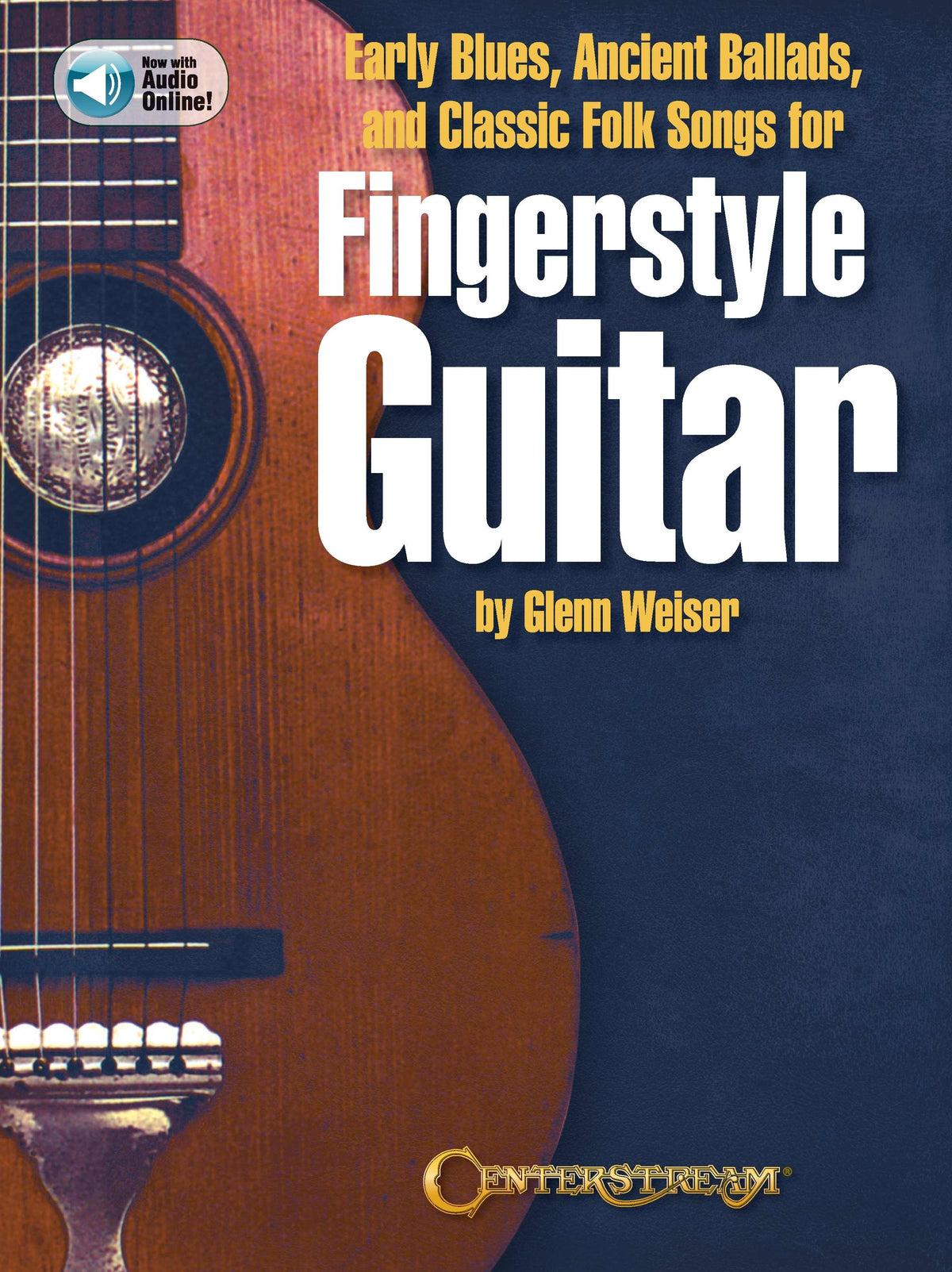 Early Blues, Ancient Ballads and Classic Folk Song – for Fingerstyle Guitar | Gitaar