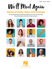 We'll Meet Again: Songs of Unity, Hope and Courage – 15 empowering songs, including: Imagine, Lean on Me, One Call Away, Over the Rainbow and more! | Piano, zang en gitaar