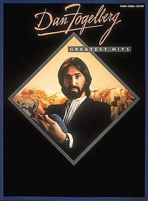 Dan Fogelberg - Greatest Hits | Piano, zang en gitaar