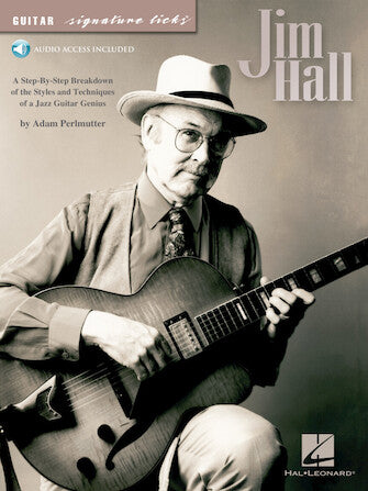 Jim Hall – A Step-by-Step Breakdown of the Styles and Techniques of a Jazz Guitar Genius | Gitaar