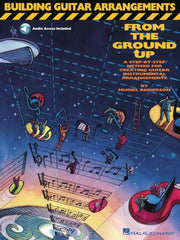 Building Guitar Arrangements From The Grund Up | Gitaar