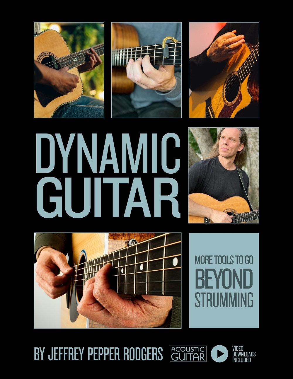 Dynamic Guitar – More Tools to Go Beyond Strumming Includes Video Downloads | Gitaar