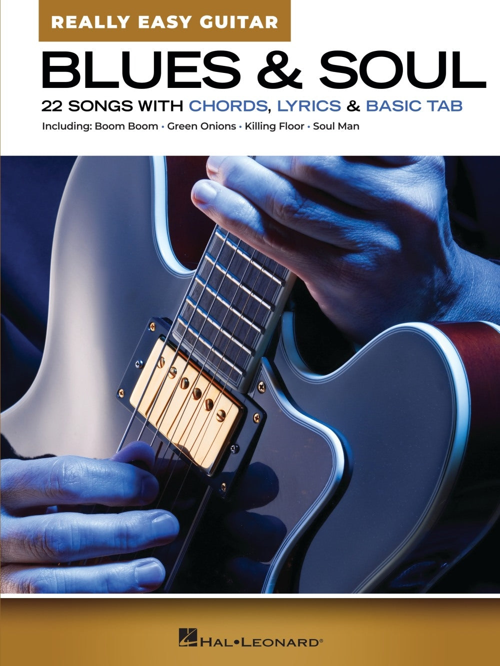 Blues & Soul - Really Easy Guitar – 22 Songs wit Chords, Lyrics & Basic TAB | Gitaar
