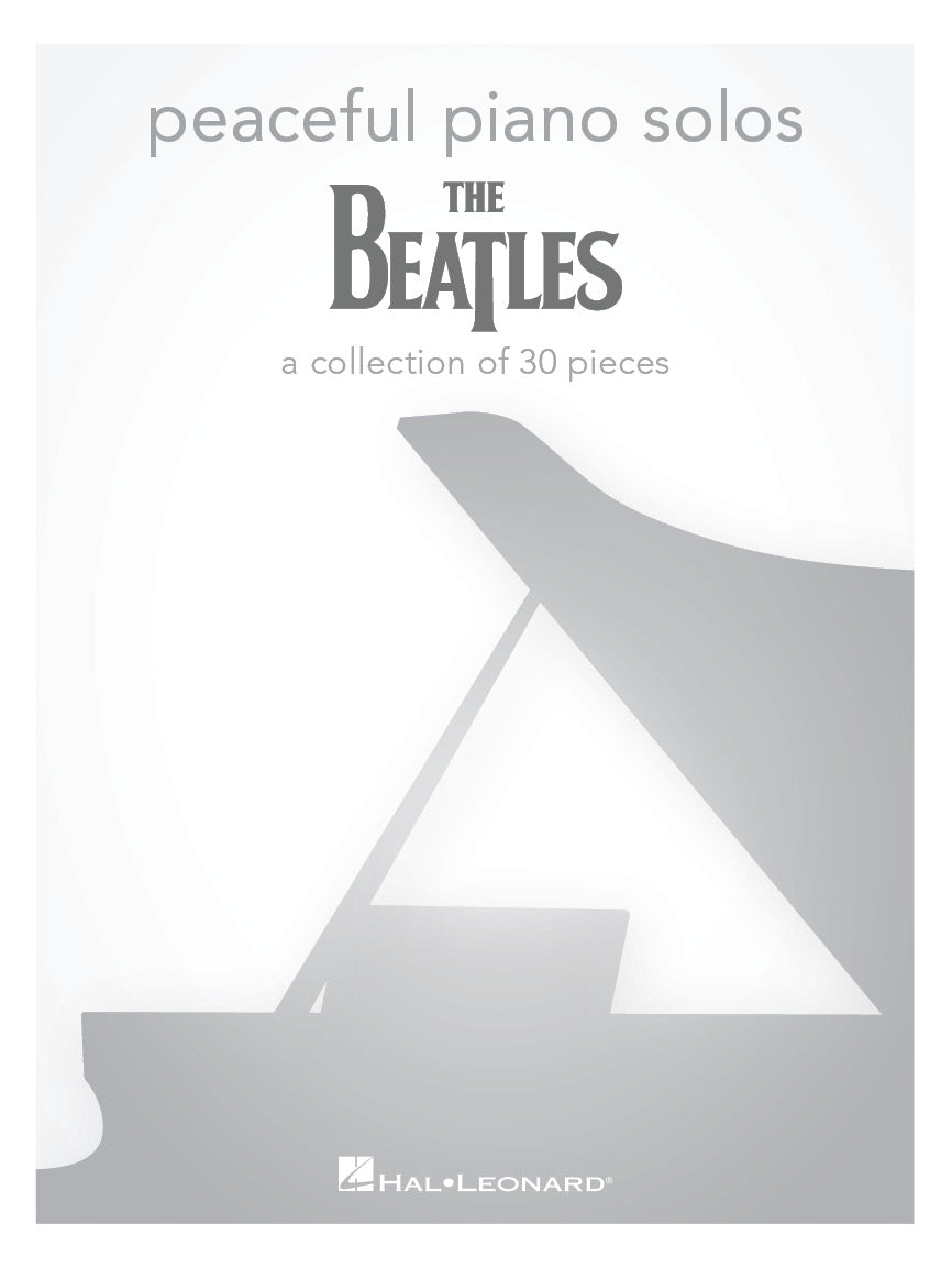 Peaceful Piano Solos: The Beatles – a collection of 30 pieces | piano