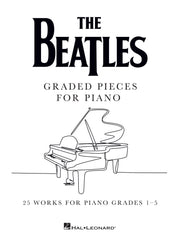 The Beatles: Graded Pieces for Piano - Grades 1-5 – 25 Works for Piano Grades 1-5 | piano