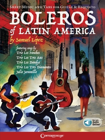 Boleros of Latin America – Sheet Music and Tabs for Guitar & Requinto | Gitaar