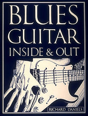 Blues Guitar Inside And Out | Gitaar