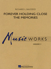 Forever Holding Close The Memories | Harmonieorkest