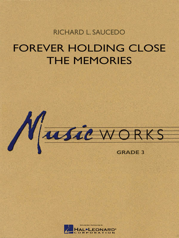 Forever Holding Close The Memories | Harmonieorkest