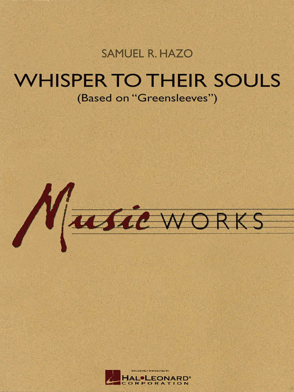 Whisper to Their Souls (based on Greensleeves) – Based on Greensleeves | Harmonieorkest